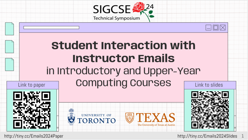 first page of presentation for paper titled: student Interaction with
Instructor Emails
in Introductory and Upper-Year computing courses at SIGCSE 2024